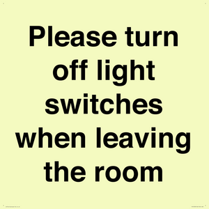 Please turn off light switches when leaving the room